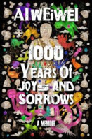 Picture of 1000 Years of Joys and Sorrows: The story of two lives, one nation, and a century of art under tyranny