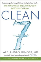 Picture of CLEAN 7: Supercharge the Body's Natural Ability to Heal Itself-The One-Week Breakthrough Detox Program