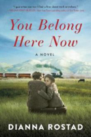 Picture of You Belong Here Now: A Novel