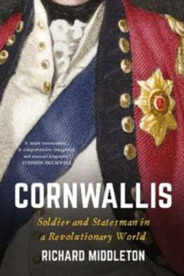 Picture of Cornwallis: Soldier and Statesman in a Revolutionary World