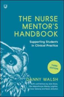 Picture of The Nurse Mentor's Handbook: Supporting Students in Clinical Practice 3e