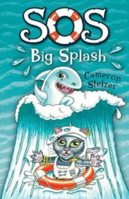 Picture of SOS Big Splash: School of Scallywags (SOS): Book 1