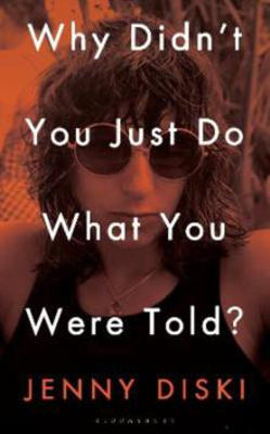 Picture of Why Didn't You Just Do What You Were Told?: Essays