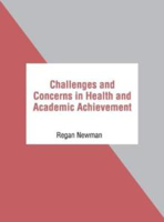 Picture of Challenges and Concerns in Health and Academic Achievement