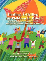 Picture of HEALING ACTIVITIES FOR CHILDREN IN GRIEF