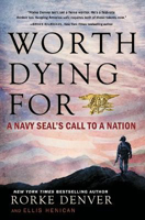 Picture of Worth Dying for: A Navy Seal's Call to a Nation