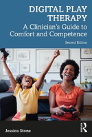 Picture of Digital Play Therapy: A Clinician's Guide to Comfort and Competence