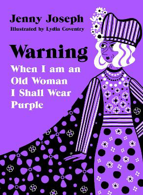 Picture of Warning: When I am an Old Woman I S