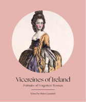 Picture of Vicereines of Ireland: Portraits of