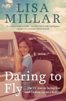 Picture of Daring to Fly: The TV star on facing fear and finding joy on a deadline