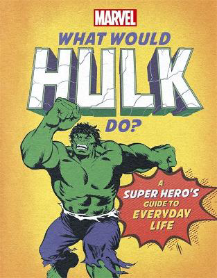 Picture of What Would Hulk Do?