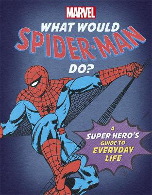 Picture of What Would Spider-Man Do?