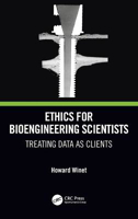 Picture of Ethics for Bioengineering Scientists: Treating Data as Clients