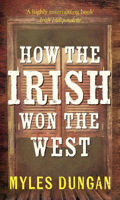 Picture of HOW THE IRISH WON THE WEST