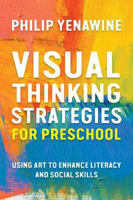 Picture of Visual Thinking Strategies for Preschool: Using Art to Enhance Literacy and Social Skills