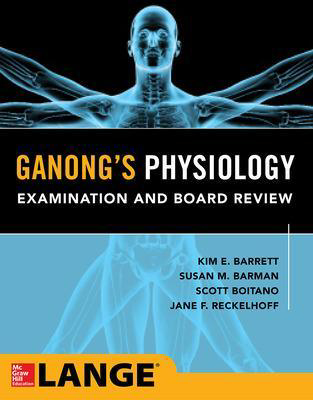 Picture of Ganong's Physiology Examination and Board Review