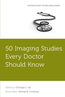 Picture of 50 Imaging Studies Every Doctor Should Know