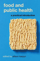 Picture of FOOD AND PUBLIC HEALTH : A PRACTICAL INTRODUCTION