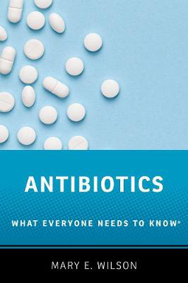 Picture of Antibiotics: What Everyone Needs to Know (R)