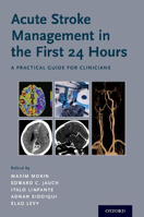 Picture of Acute Stroke Management in the First 24 Hours: A Practical Guide for Clinicians