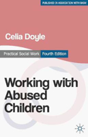 Picture of Working with Abused Children: Focus on the Child