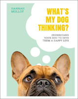 Picture of What's My Dog Thinking?: Understand