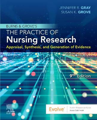 Picture of Burns and Grove's The Practice of Nursing Research : Appraisal, Synthesis, and Generation of Evidence