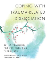 Picture of Coping with Trauma-Related Dissociation: Skills Training for Patients and Therapists