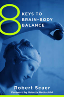 Picture of 8 Keys to Brain-Body Balance