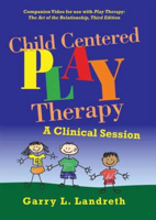 Picture of Child Centered Play Therapy: A Clinical Session