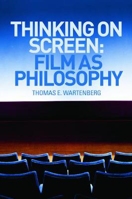 Picture of Thinking on Screen: Film as Philosophy