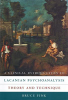 Picture of A Clinical Introduction to Lacanian Psychoanalysis: Theory and Technique