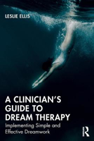 Picture of A Clinician's Guide to Dream Therapy: Implementing Simple and Effective Dreamwork