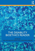 Picture of The Disability Bioethics Reader