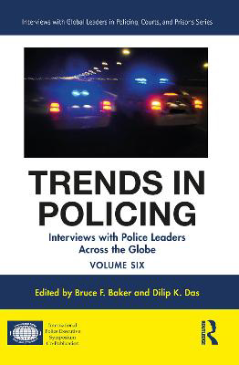 Picture of Trends in Policing : Interviews with Police Leaders Across the Globe, Volume Six