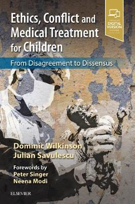 Picture of Ethics, Conflict and Medical Treatment for Children : From disagreement to dissensus