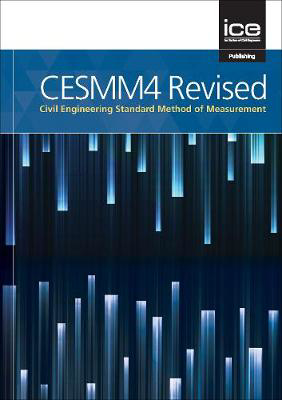 Picture of CESMM4 Revised: Civil Engineering Standard Method of Measurement: 2019