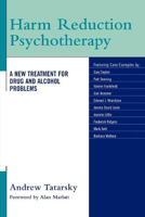 Picture of Harm Reduction Psychotherapy: A New Treatment for Drug and Alcohol Problems