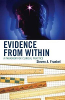Picture of Evidence from Within: A Paradigm for Clinical Practice