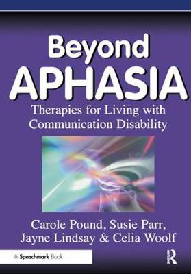 Picture of Beyond Aphasia: Therapies For Living With Communication Disability