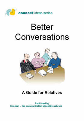 Picture of Better Conversations: A Guide for Relatives