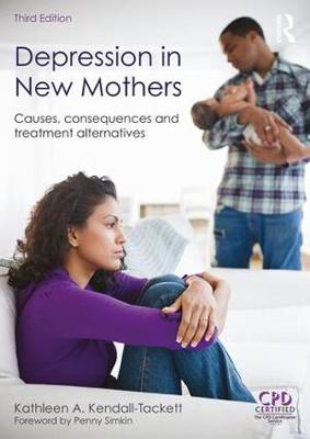 Picture of Depression in New Mothers: Causes, Consequences and Treatment Alternatives