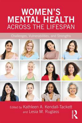 Picture of Women's Mental Health Across the Lifespan: Challenges, Vulnerabilities, and Strengths