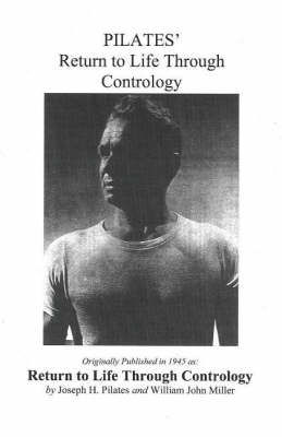Picture of Pilates' Return to Life Through Contrology
