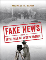 Picture of Fake News and the Irish War of Inde