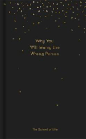 Picture of Why You Will Marry The Wrong Person