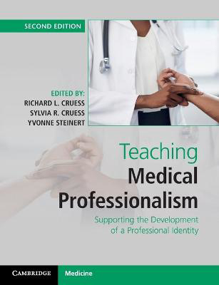 Picture of Teaching Medical Professionalism: Supporting the Development of a Professional Identity