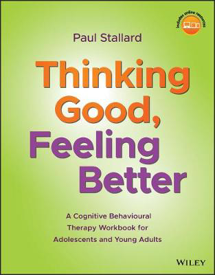 Picture of Thinking Good, Feeling Better: A Cognitive Behavioural Therapy Workbook for Adolescents and Young Adults