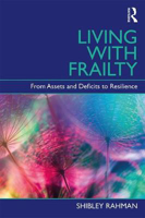Picture of Living with Frailty: From Assets and Deficits to Resilience