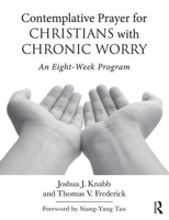 Picture of Contemplative Prayer for Christians with Chronic Worry: An Eight-Week Program